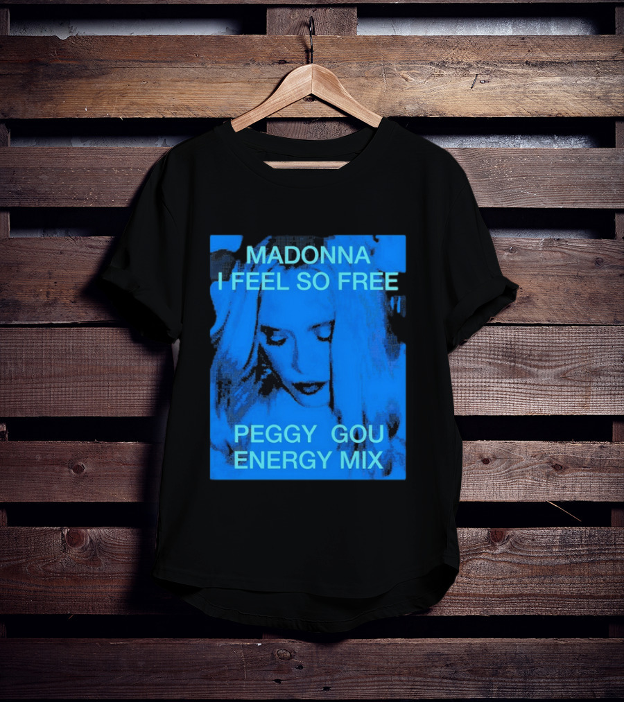 Madonna I Feel So Free Peggy Gou Energy Mix T-Shirt
