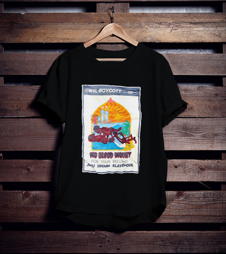 WSL Boycott No Blood Money Abu Dhabi Slavepool Championship Tour T-Shirt