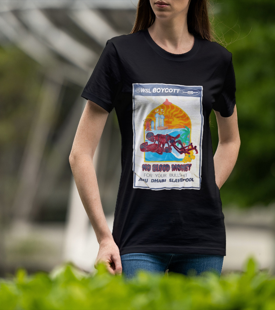 WSL Boycott No Blood Money Abu Dhabi Slavepool Championship Tour T-Shirt