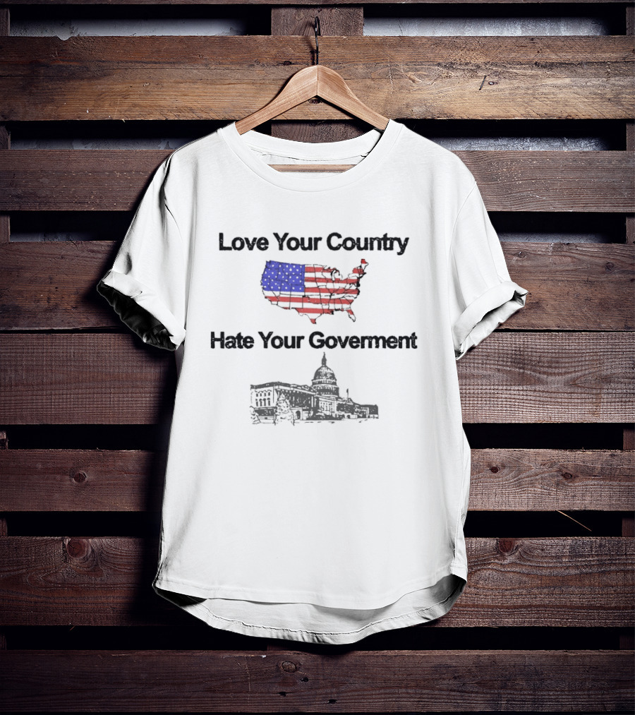 Love Your Country Hate Your Government USA Map White House Capitol T-Shirt