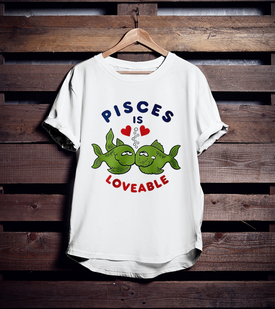 Pisces Is Loveable Kissing Fish With Hearts T-Shirt