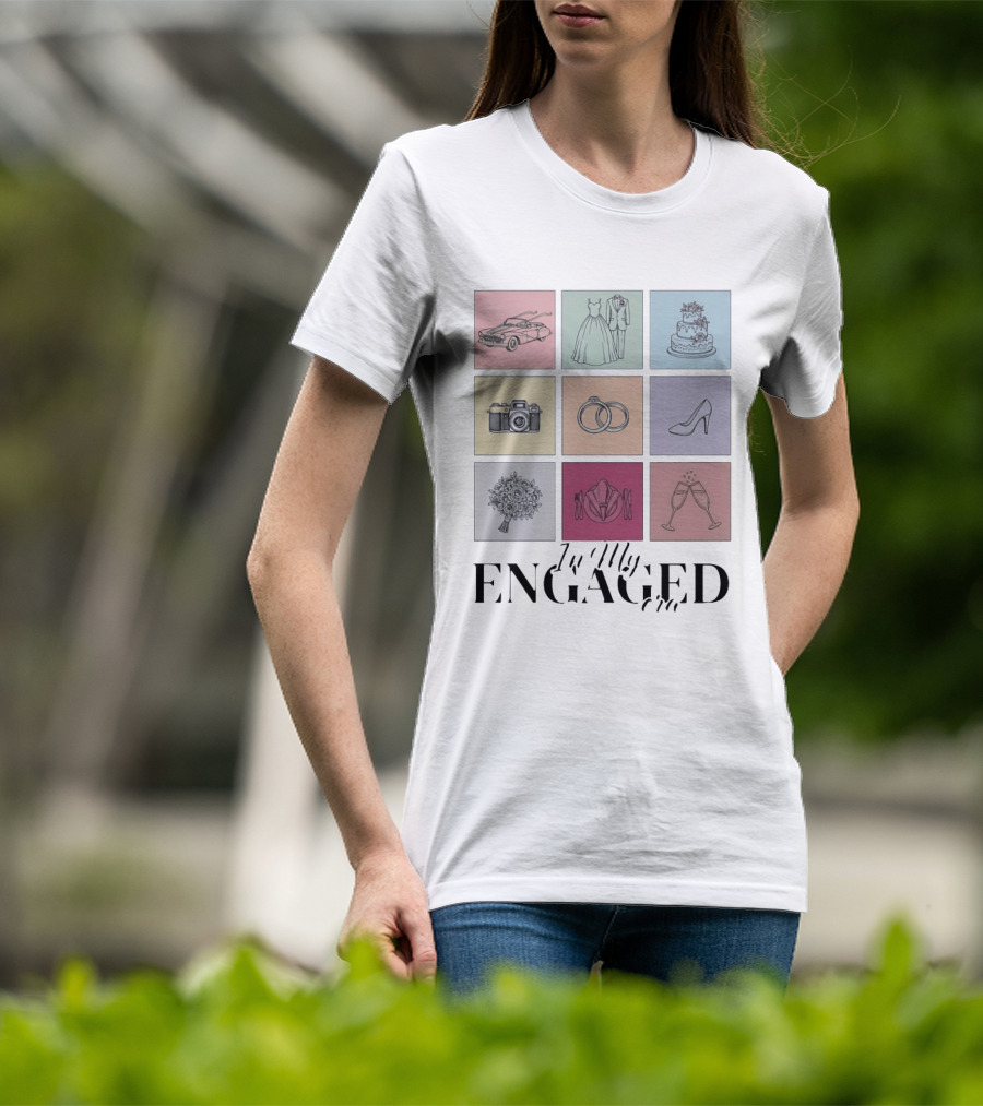 In My Engaged Era Wedding Bachelorette Bride Engagement Bridal Era T-Shirt