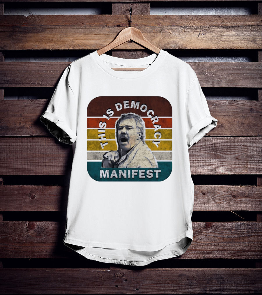 This Is Democracy Manifest Jack Karlson T-Shirt