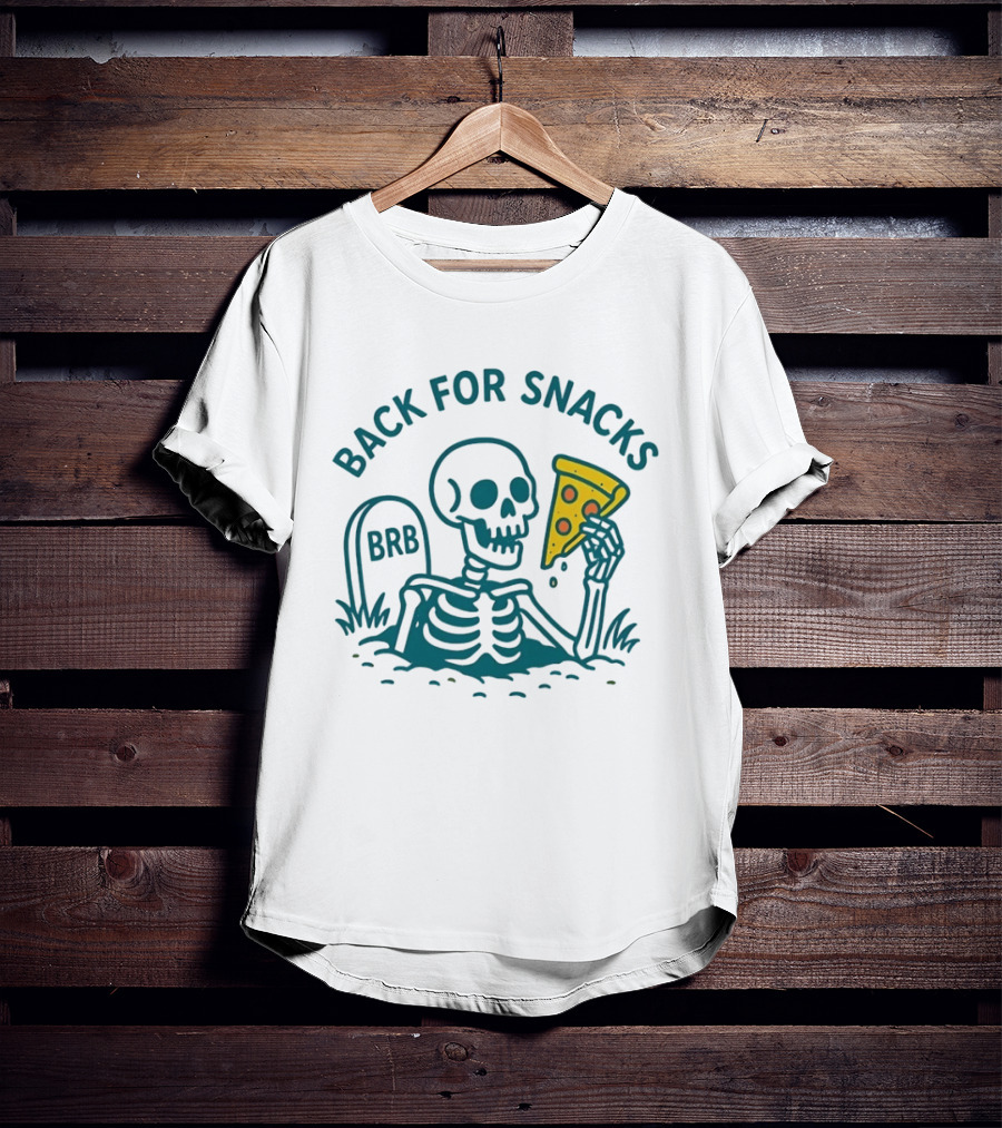 Skeleton BRB Back For Snacks Pizza Slice T-Shirt