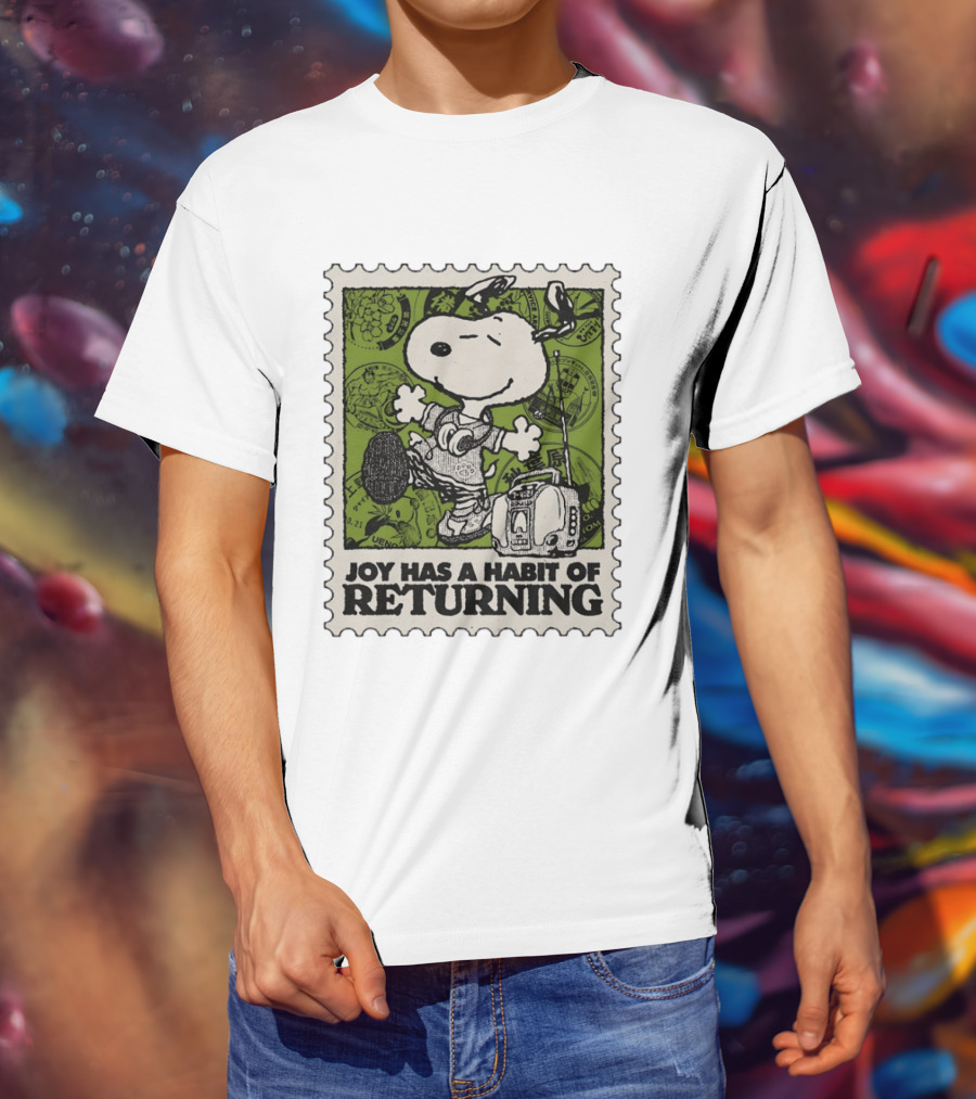 Snoopy Headphones Streetwear Joy Has A Habit Of Returning T-Shirt