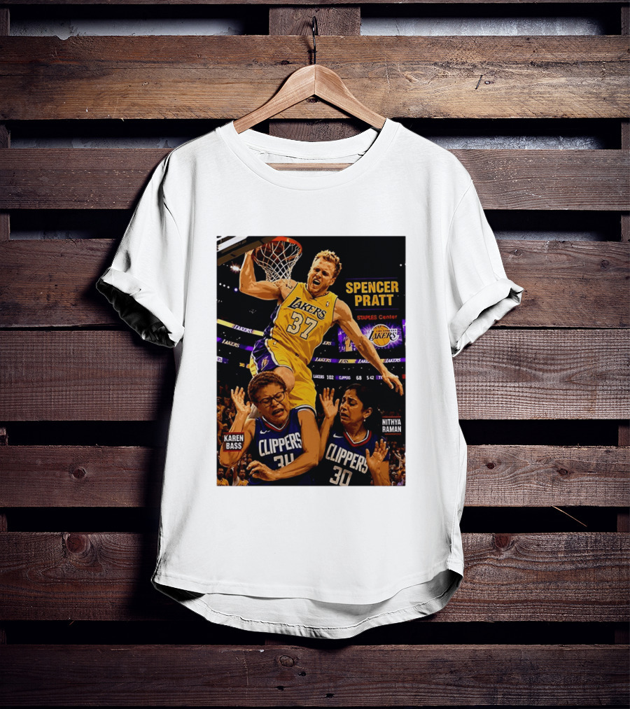 Los Angeles Lakers Spencer Pratt Dunks Staples Center Clippers Karen Bass Nithya Raman T-Shirt