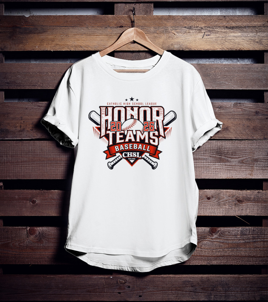 Catholic High School League 2026 Honor Teams Baseball CHSL T-Shirt