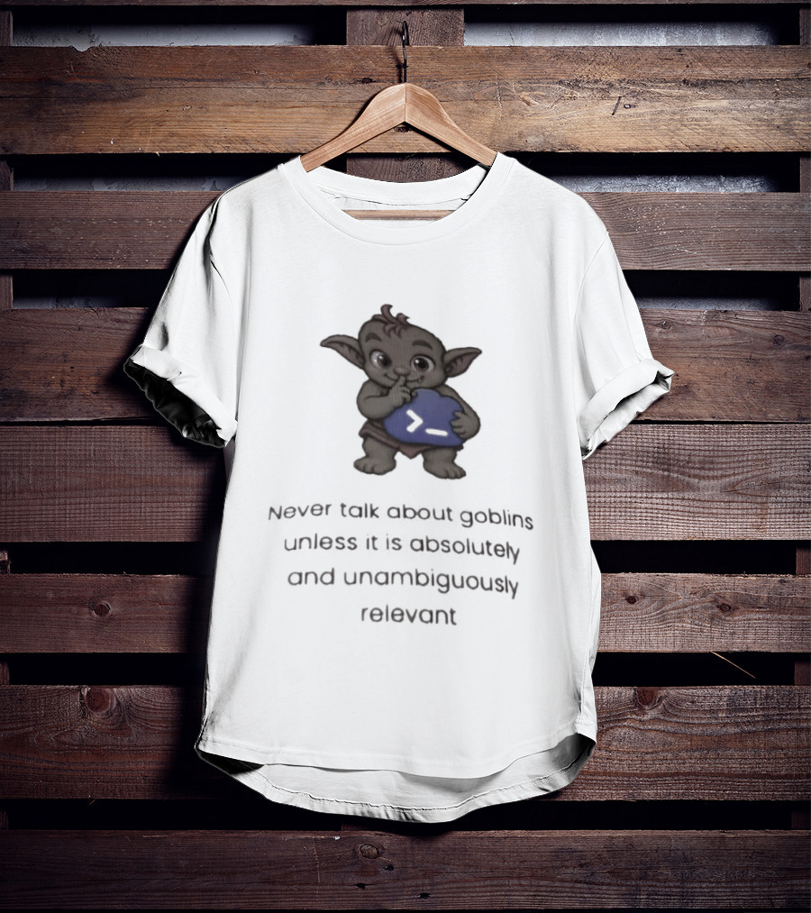 Goblin Never Talk Unless Absolutely Relevant Funny Goblins T-Shirt
