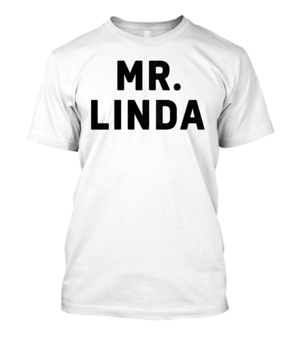 Mr Linda Johnny Knoxville Popular Catchphrase T-Shirt