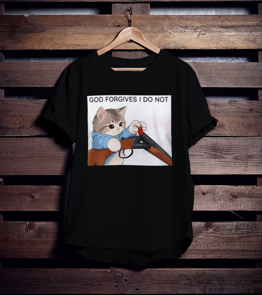 God Forgives I Do Not Cat With Shotgun Humor T-Shirt
