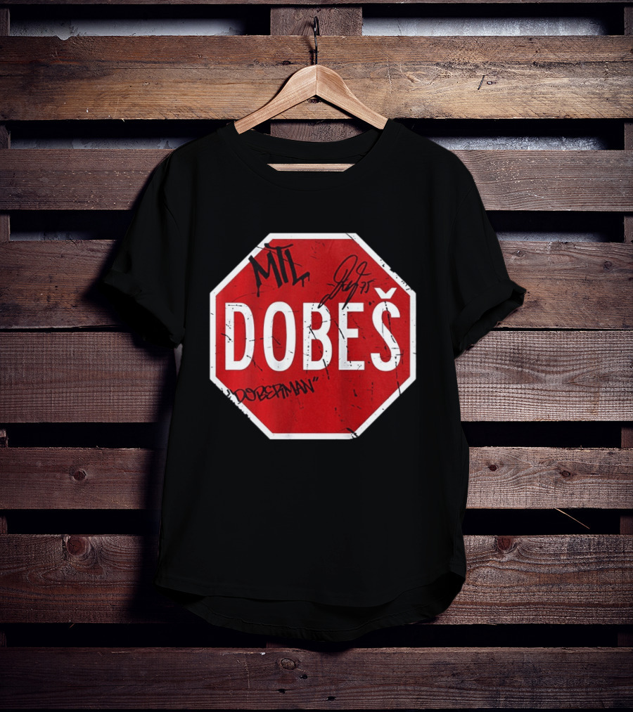 MTL Jakub Dobes NHL Dobesman Stop Sign Montreal Canadiens T-Shirt