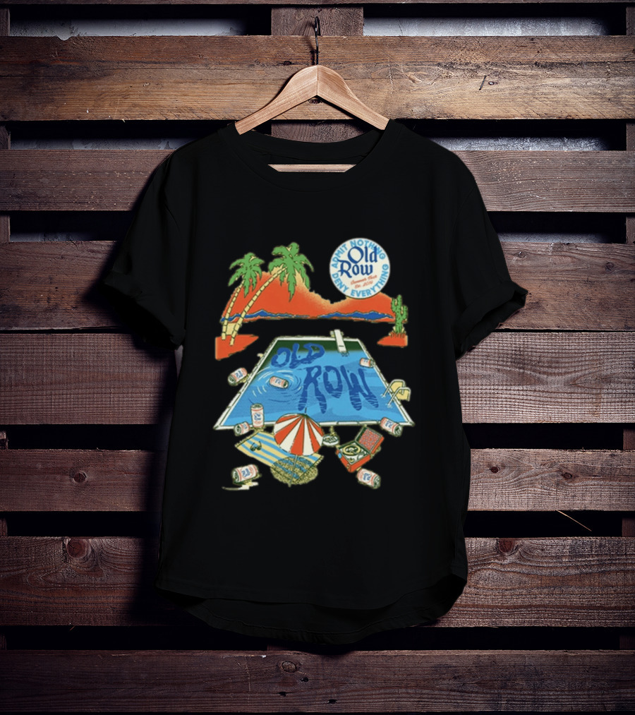 Old Row Admit Nothing Deny Everything Desert Pool Scene T-Shirt