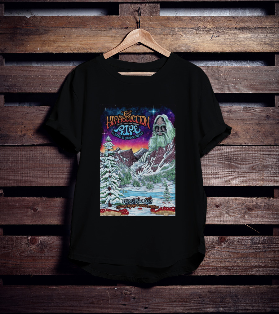 The Hipabduction February 6 2027 Mission Ballroom Denver CO Pipe K Bong Johnny Cosmic T-Shirt