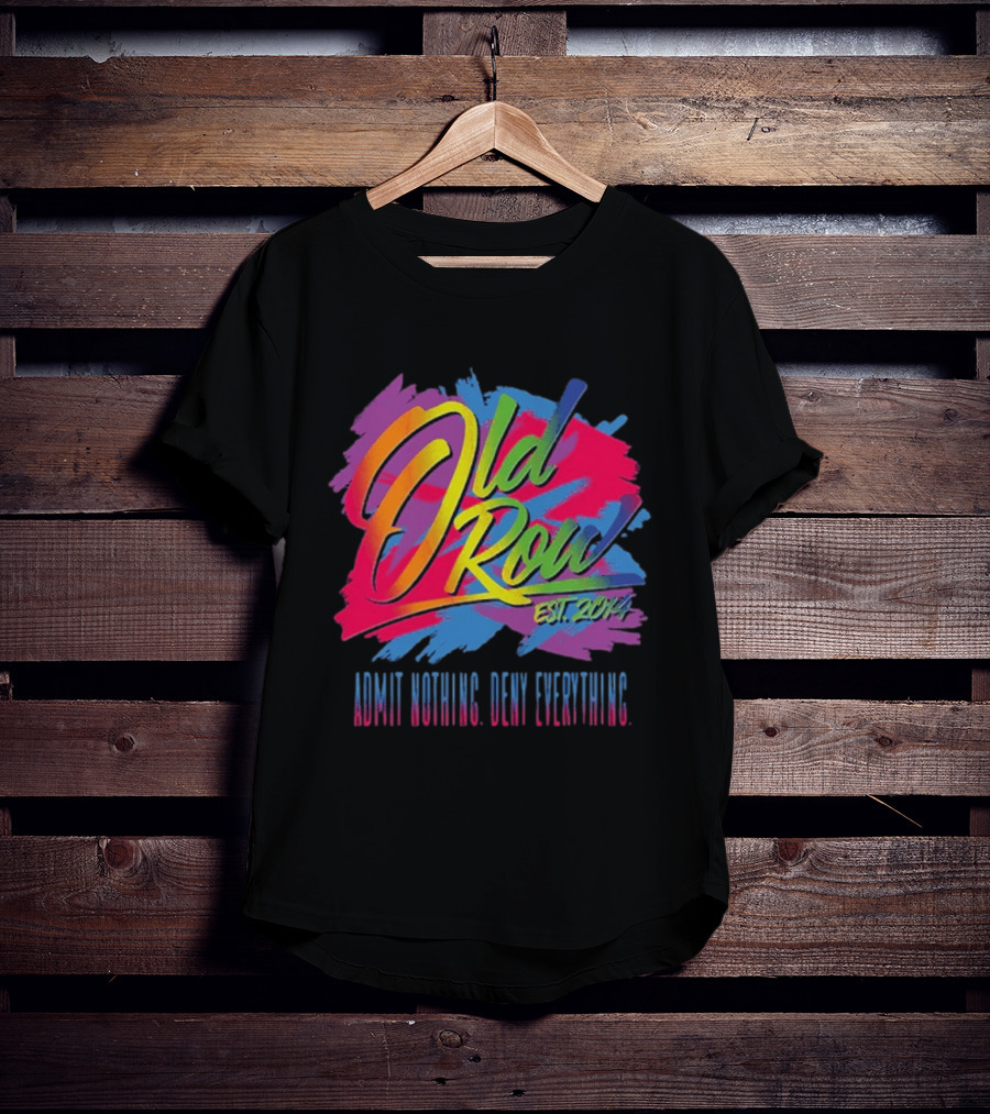 Old Row Neon Stroke EST 2014 Admit Nothing Own Everything T-Shirt