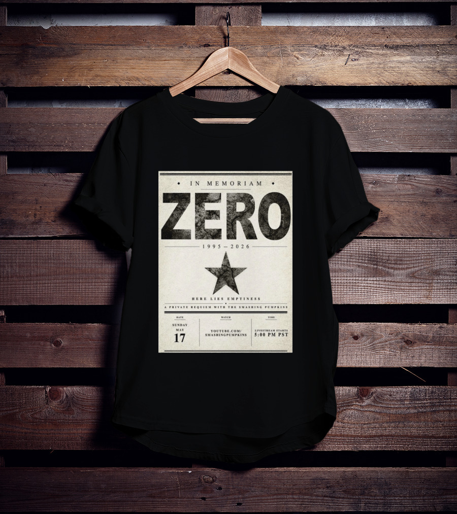 In Memoriam Zero 1995 2026 A Private Requiem With The Smashing Pumpkins May 17 Livestream 5:00 PM PST T-Shirt