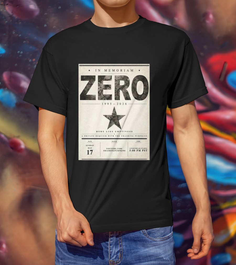 In Memoriam Zero 1995 2026 A Private Requiem With The Smashing Pumpkins May 17 Livestream 5:00 PM PST T-Shirt