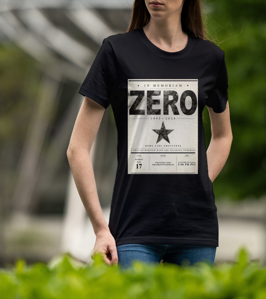 In Memoriam Zero 1995 2026 A Private Requiem With The Smashing Pumpkins May 17 Livestream 5:00 PM PST T-Shirt