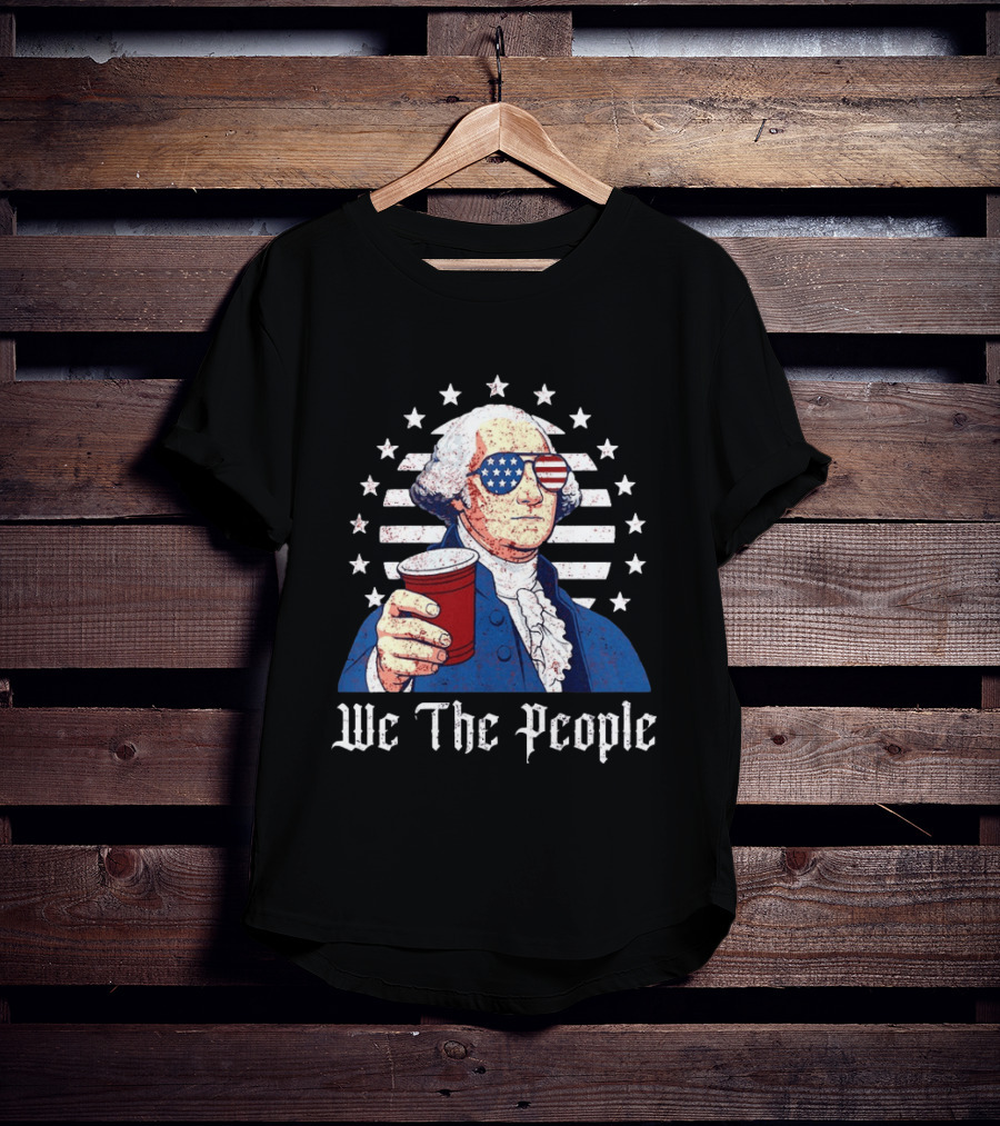 We The People George Washington Patriotic American Flag Sunglasses T-Shirt