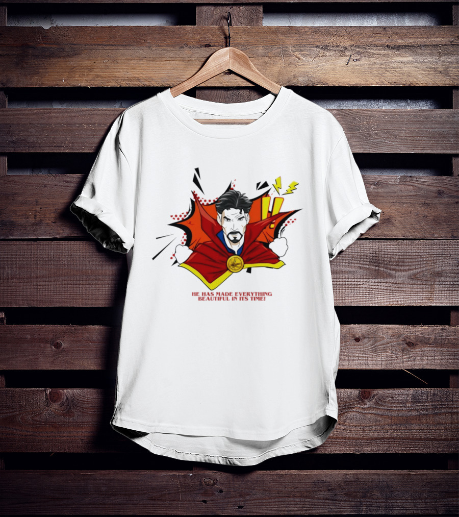 Doctor Strange He Has Made Everything Beautiful In Its Time Comic T-Shirt