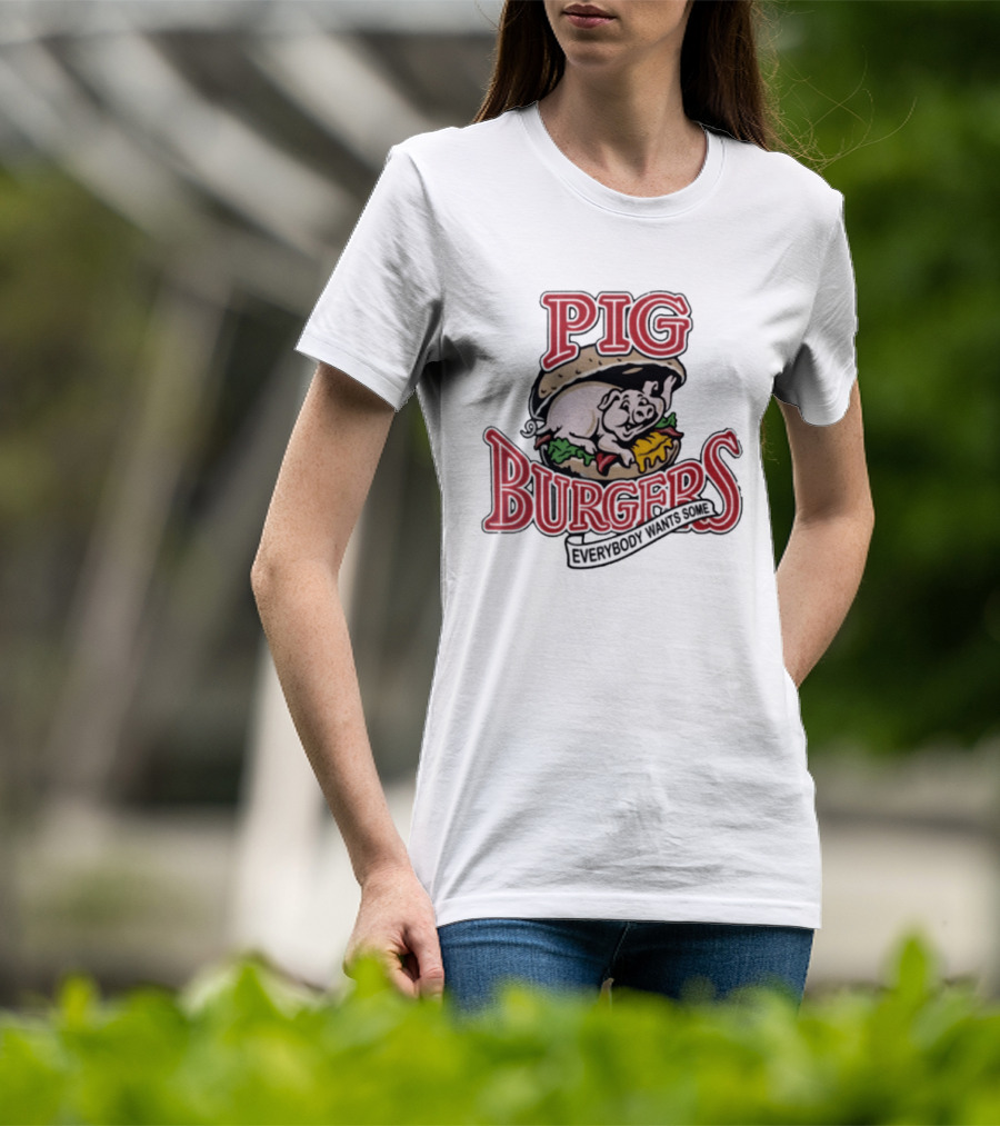 Pig Burgers Everybody Wants Some Burger Logo Pig T-Shirt