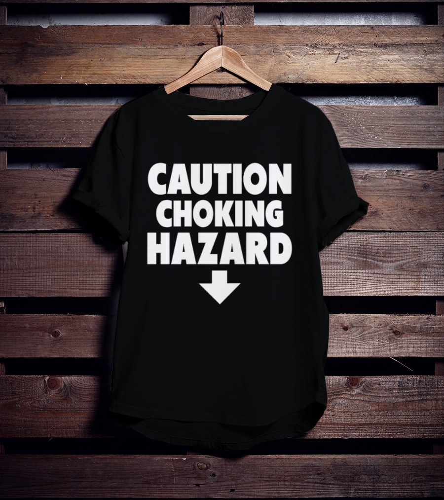 Caution Choking Hazard Arrow Warning T-Shirt