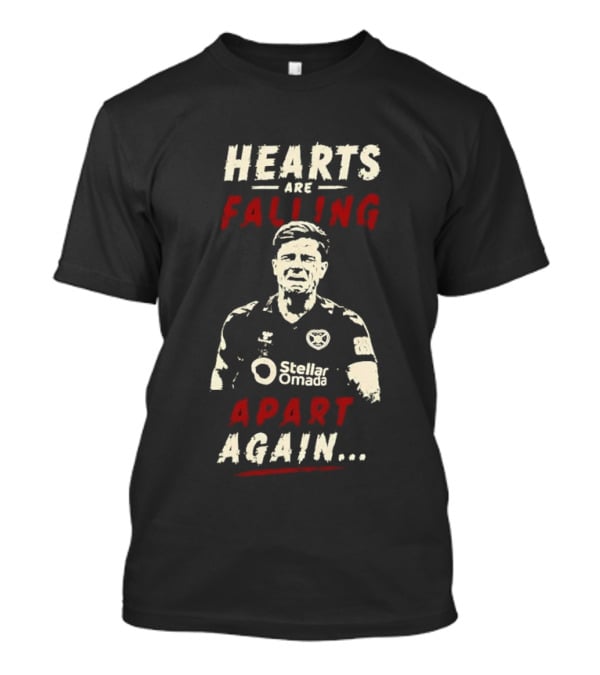 Hearts Are Falling Apart Again T-Shirt