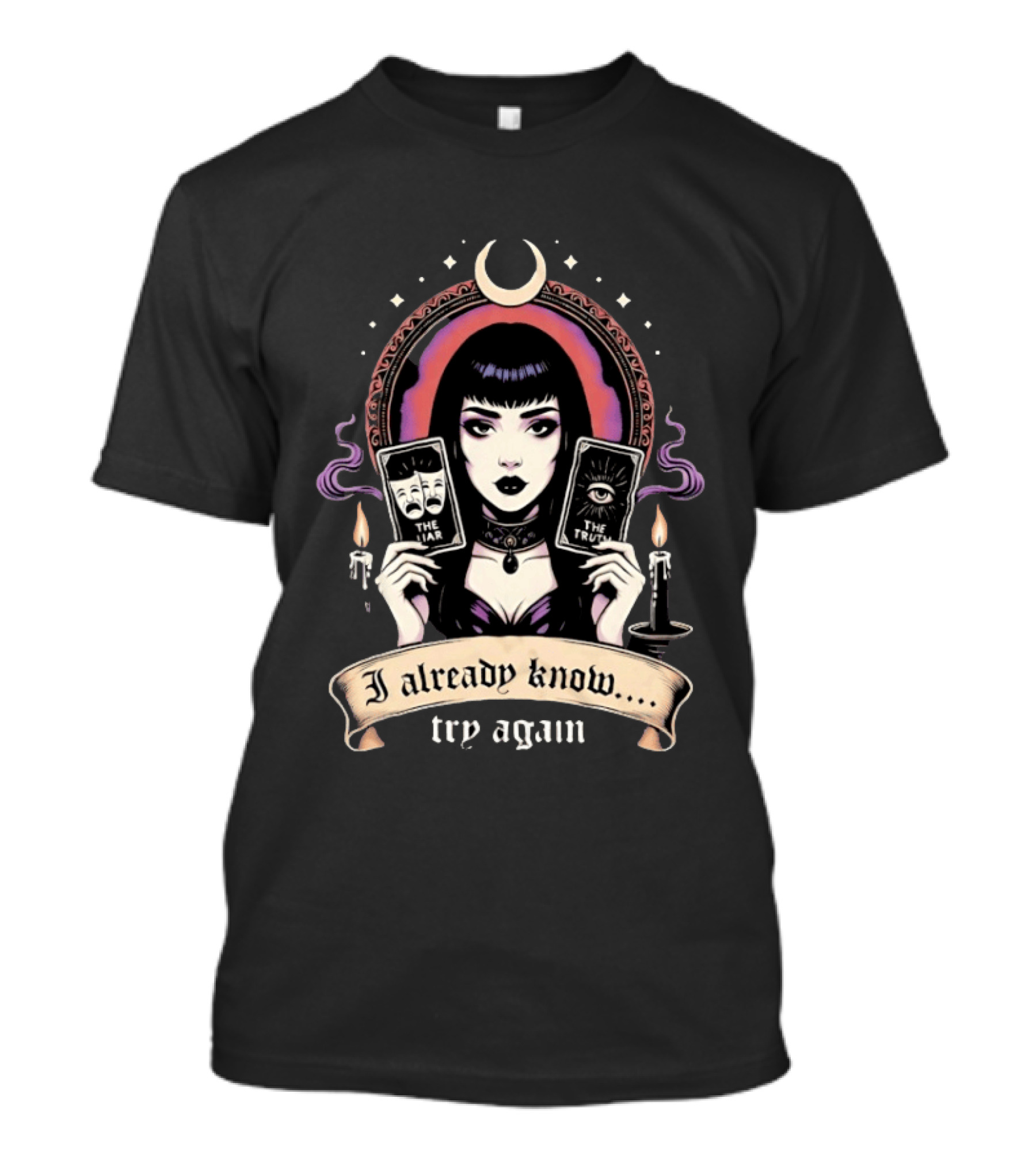 I Already Know Try Again Tarot Witch Gothic Moon Candles T-Shirt