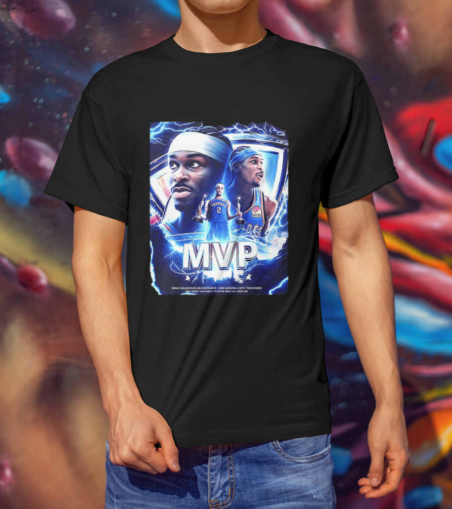Shai Gilgeous Alexander Oklahoma City Thunder MVP NBA Most Valuable Player 2024 25 2025 26 T-Shirt