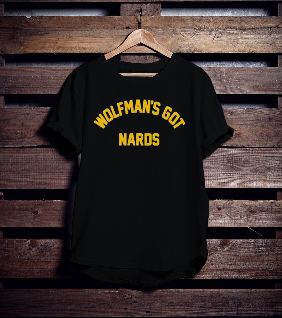Wolfman's Got Nards Monster Squad Phrase T-Shirt