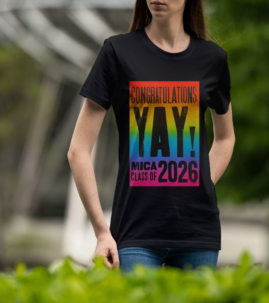 Congratulations Yay Mica Class Of 2026 Rainbow T-Shirt