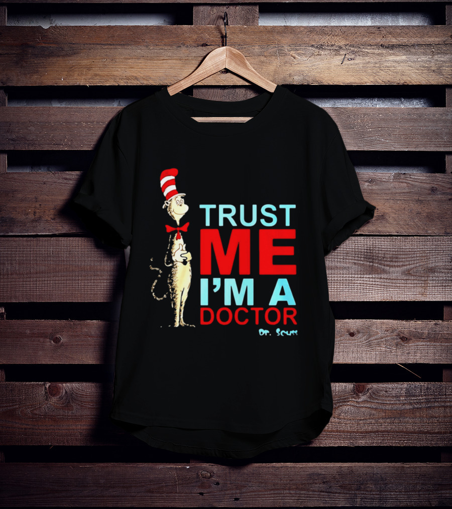 Dr Seuss Cat In The Hat Trust Me I'm A Doctor T-Shirt