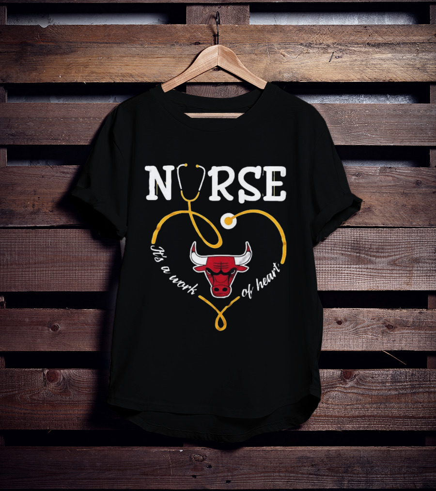 Nurse It's A Work Of Heart Chicago Bulls Stethoscope Heart T-Shirt