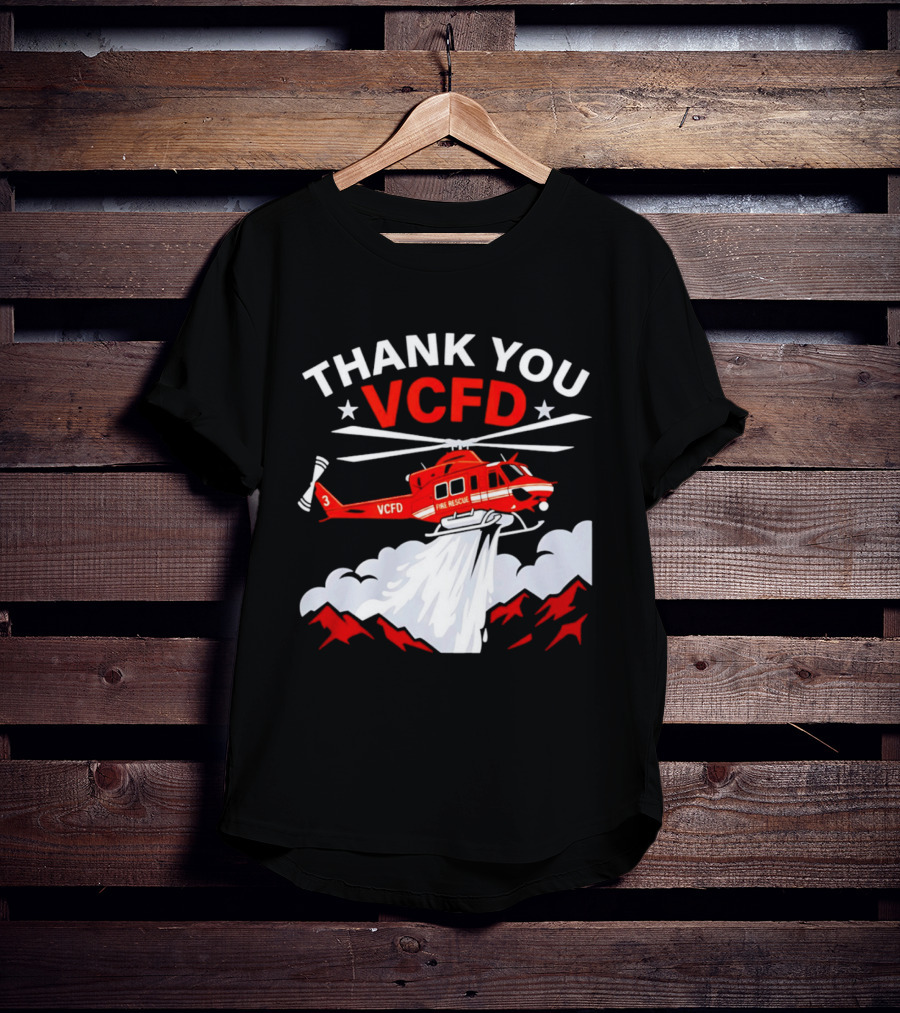 Thank You VCFD Fire Rescue Helicopter Ventura County Support T-Shirt