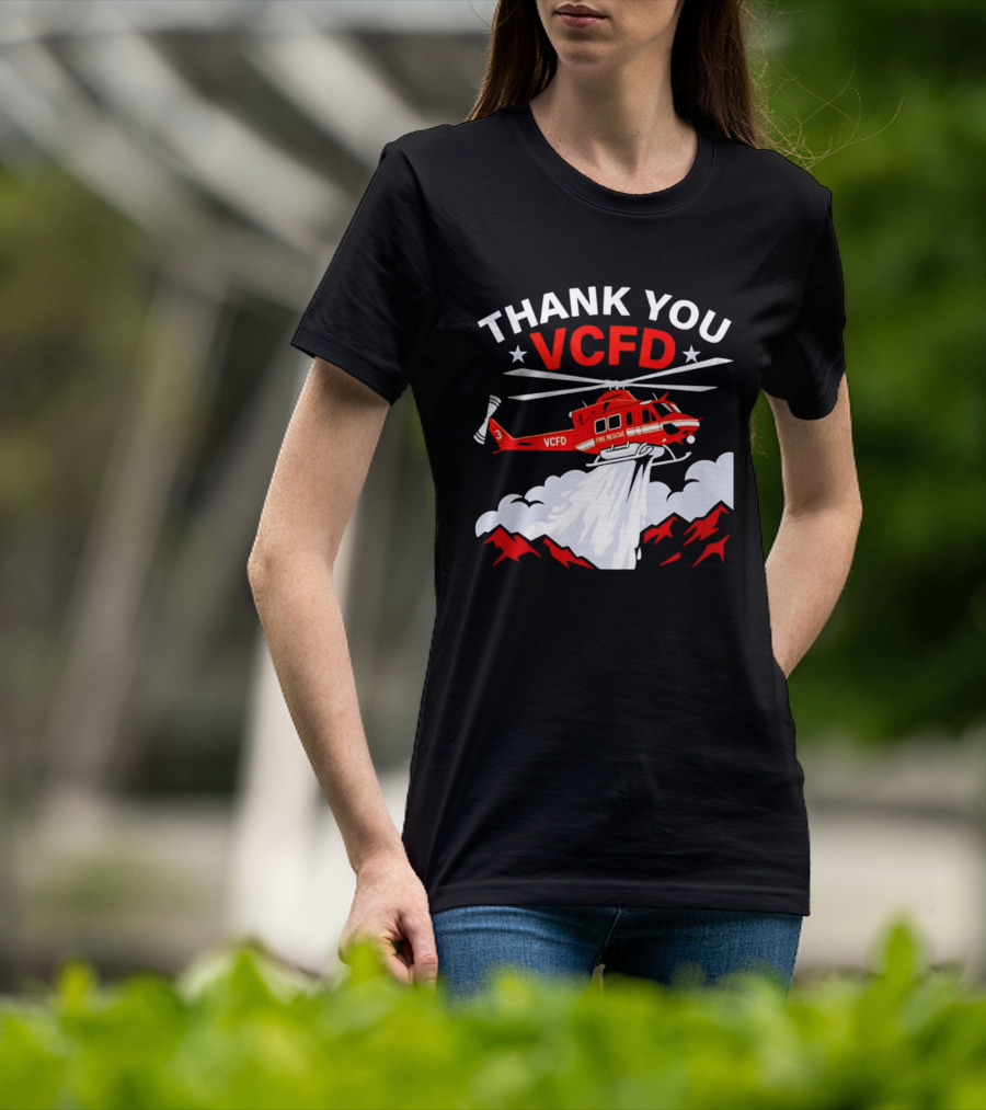 Thank You VCFD Fire Rescue Helicopter Ventura County Support T-Shirt