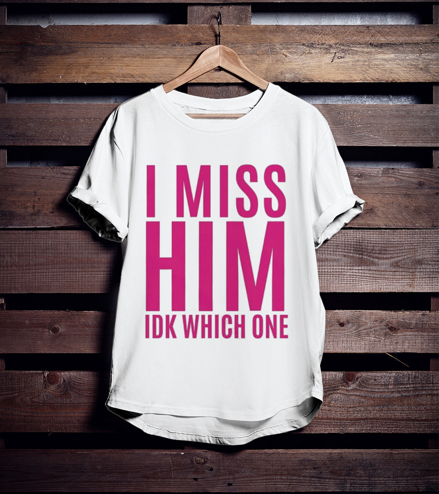 Jayda Cheaves I Miss Him IDK Which One Pink T-Shirt