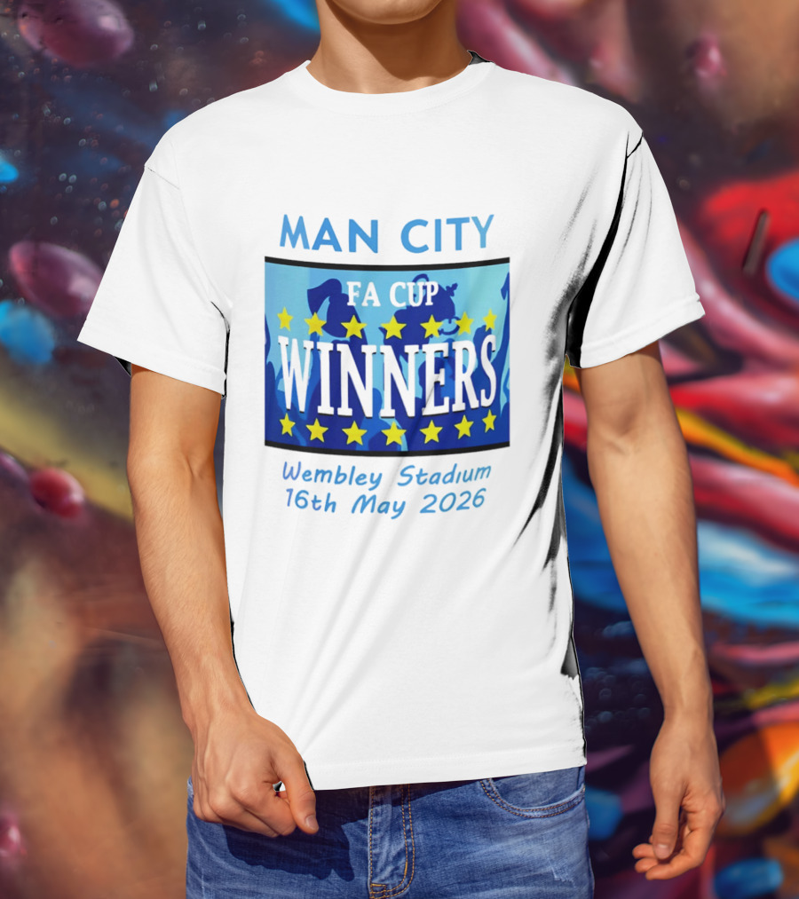 Man City FA Cup Winners Wembley Stadium 16th May 2026 T-Shirt