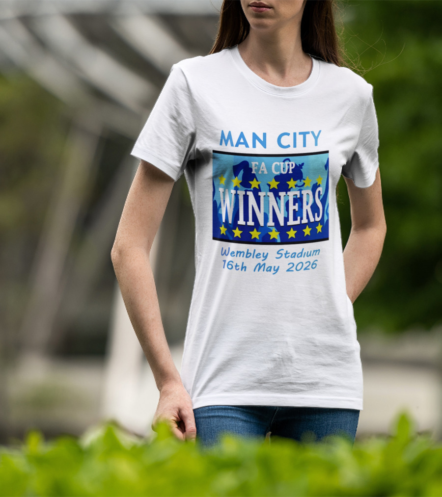 Man City FA Cup Winners Wembley Stadium 16th May 2026 T-Shirt