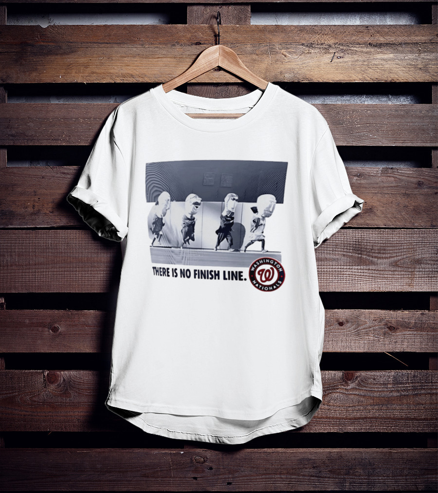 Washington Nationals There Is No Finish Line Racing Presidents T-Shirt