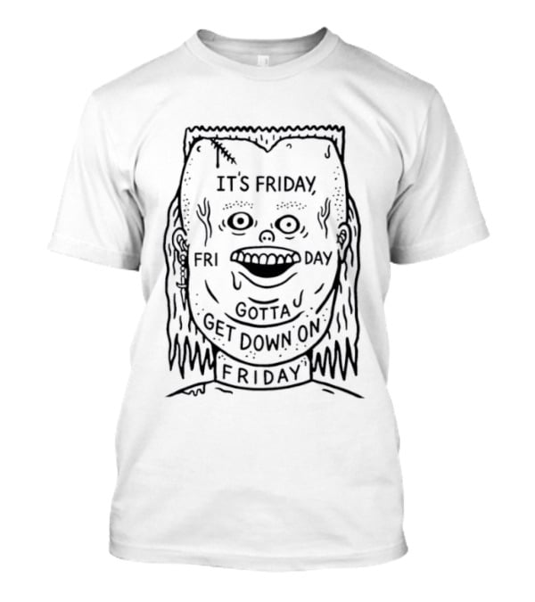 It's Friday Gotta Get Down On Friday Face T-Shirt