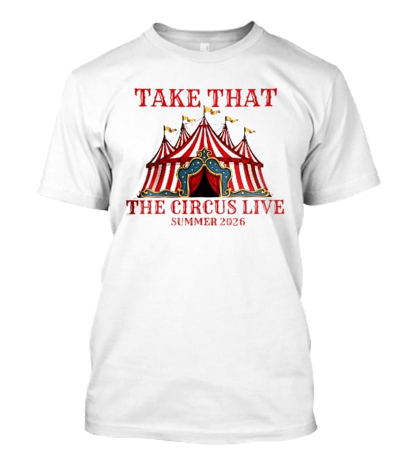 Take That The Circus Live Summer 2026 T-Shirt