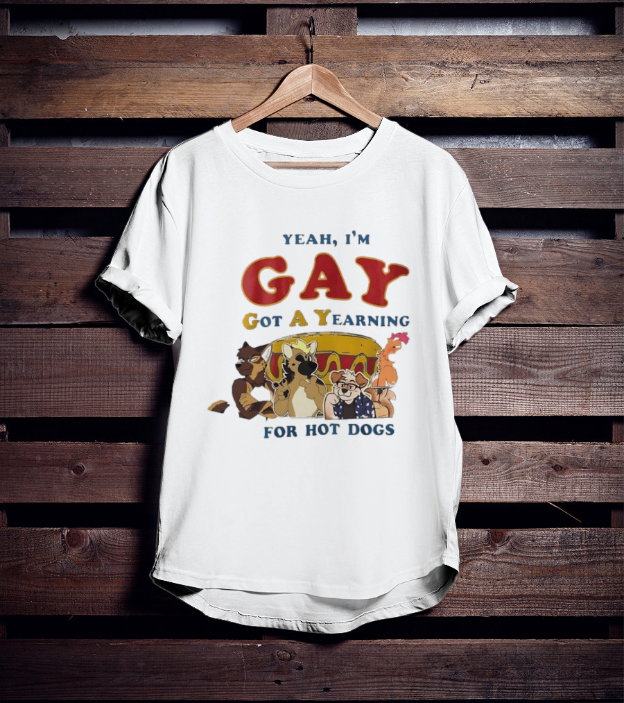 Yeah I'm GAY Got A Yearning For Hot Dogs Furry Characters T-Shirt