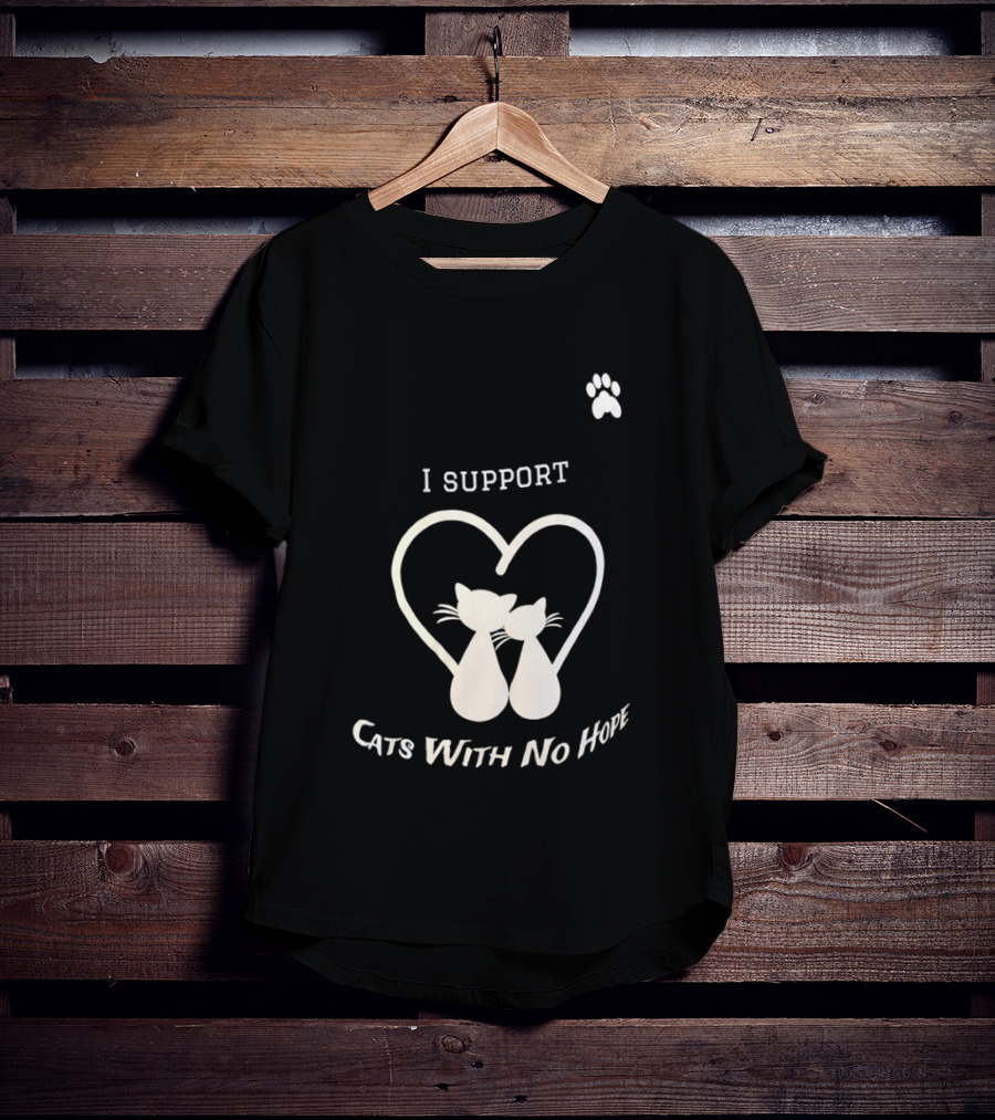 I Support Cats With No Home Heart Paw Feline Welfare Rescue Mission T-Shirt