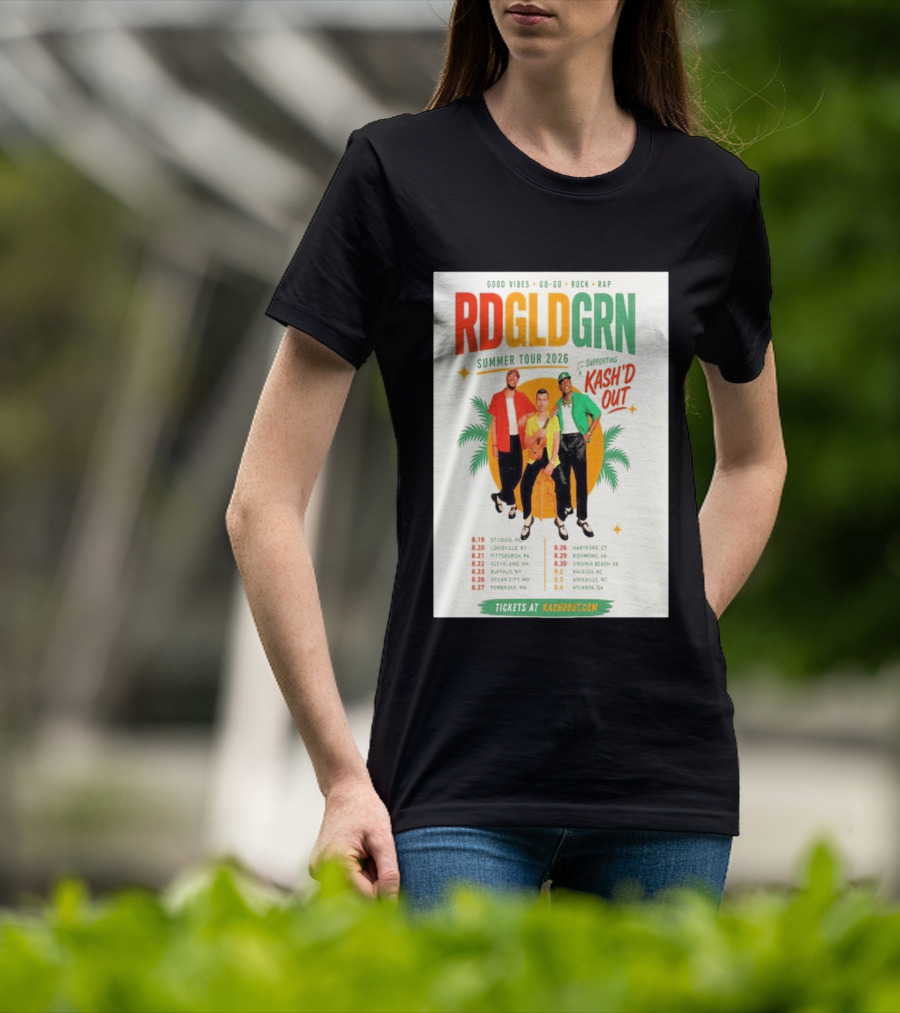 RDGLDGRN Summer Tour 2026 Good Vibes Go Go Rock Rap Supporting Kash'd Out T-Shirt