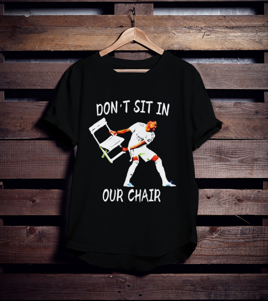 Don't Sit In Our Chair Celebration David Alaba T-Shirt