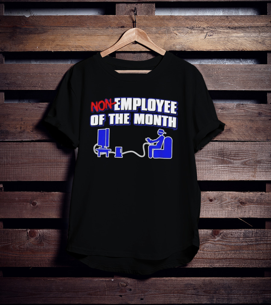 Non Employee Of The Month Gaming Console Player T-Shirt