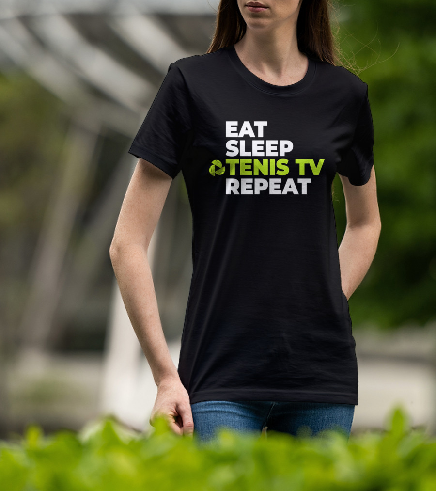 Eat Sleep Tennis TV Repeat T-Shirt