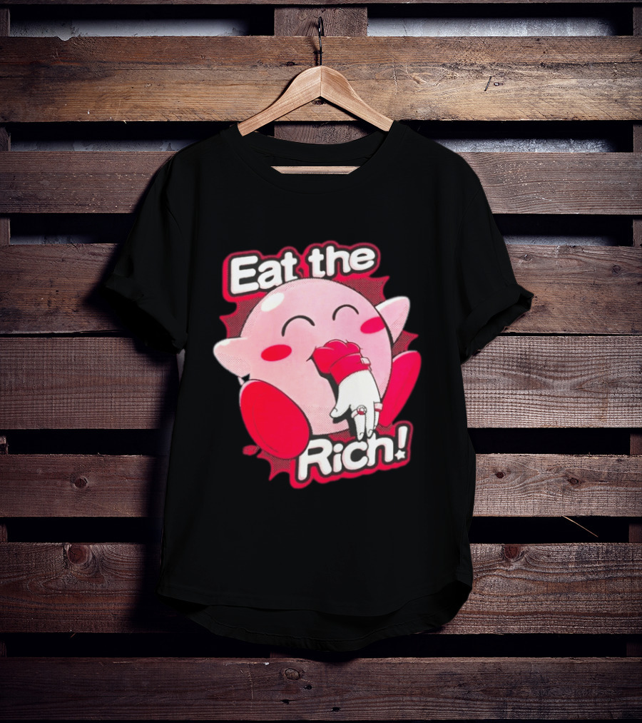 Kirby Eat The Rich Meme Video Game Character Trend T-Shirt