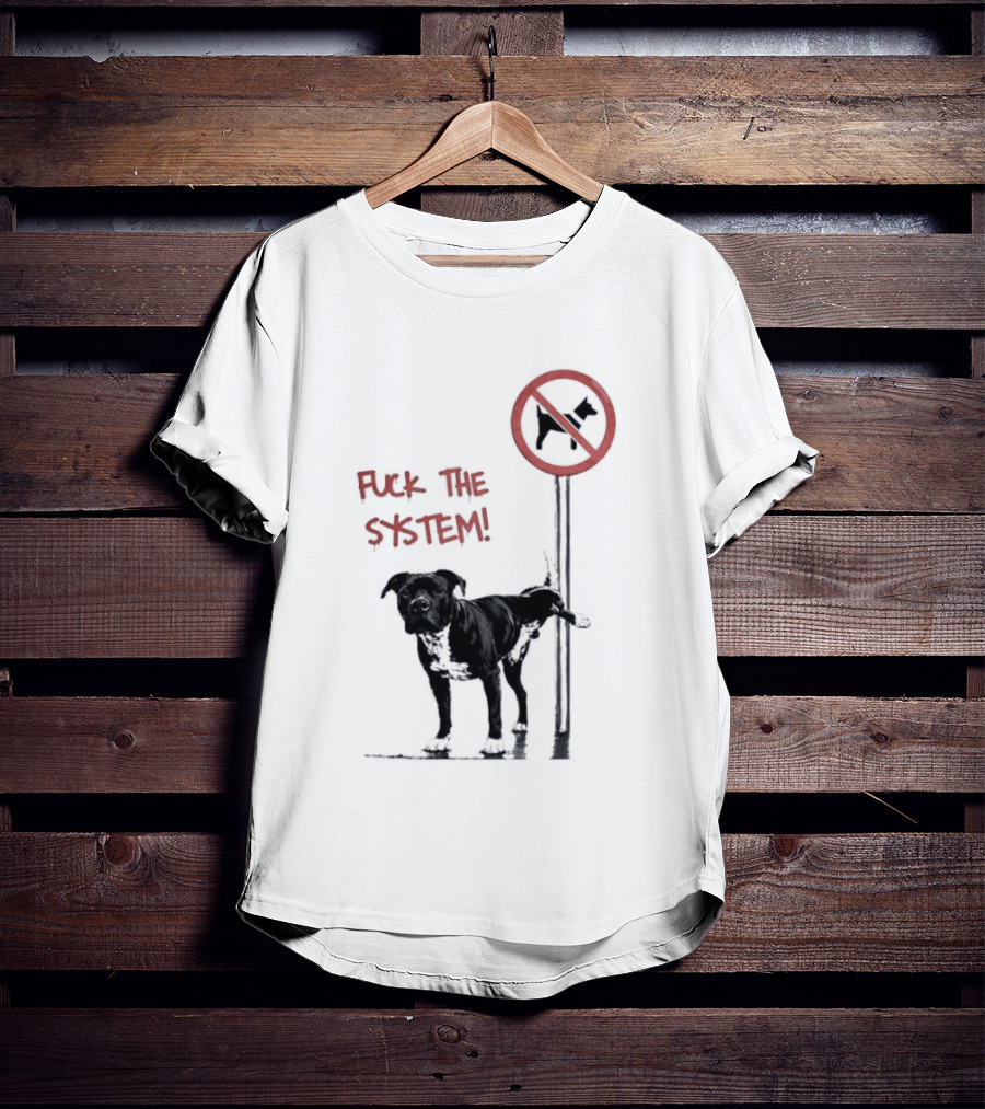 Fuck The System Anti Dog Sign Pitbull T-Shirt