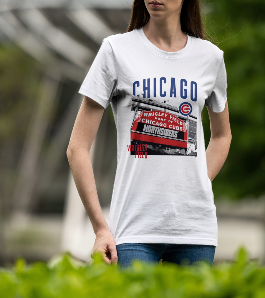 Chicago Cubs Wrigley Field Home Of The Cubs Northsiders T-Shirt