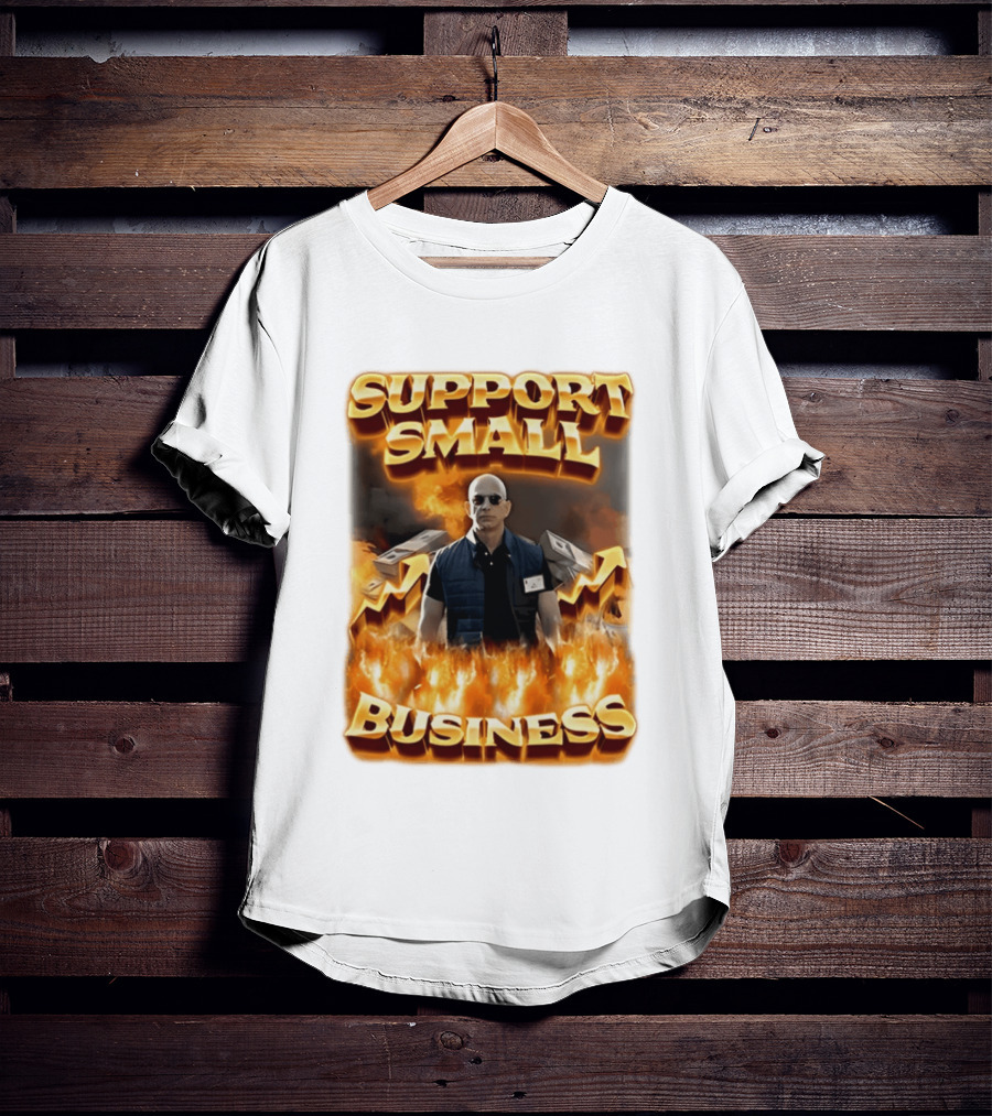 Support Small Business Man On Fire Symbolizing Success T-Shirt